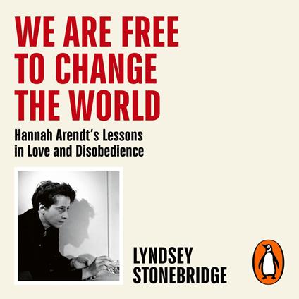 We Are Free to Change the World