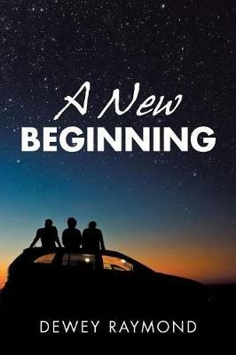 A New Beginning - Dewey Raymond - cover