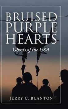 Libro in inglese Bruised Purple Hearts: Ghosts of the Usa  - Jerry C Blanton