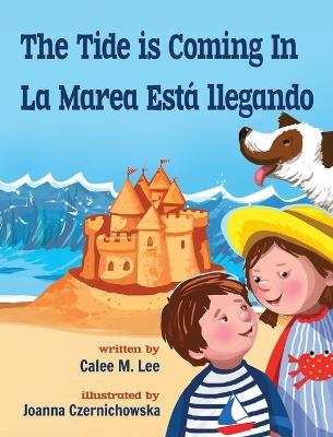 The Tide is Coming In / La marea está llegando - Calee M Lee - cover