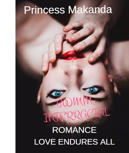 BWMM Interracial Romance: Love endures all