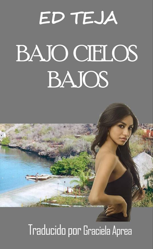 Bajo cielos bajos