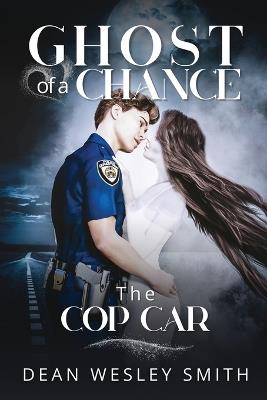 The Cop Car - Dean Wesley Smith - cover