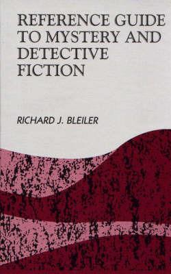Reference Guide to Mystery and Detective Fiction - Richard Bleiler - cover
