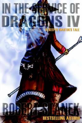 In the Service of Dragons IV - Robert Stanek - cover