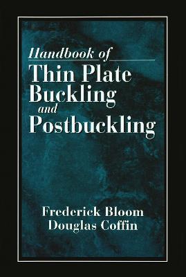 Handbook of Thin Plate Buckling and Postbuckling - Frederick Bloom,Douglas Coffin - cover