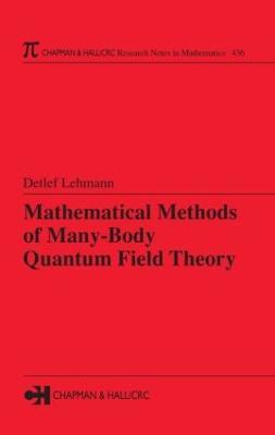 Mathematical Methods of Many-Body Quantum Field Theory - Detlef Lehmann - cover