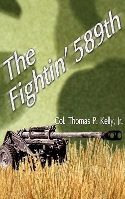 The Fightin' 589th - Thomas P. Kelly,Elliott Goldstein - cover