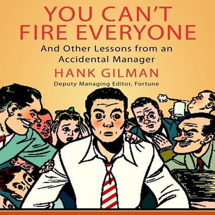 You Can't Fire Everyone