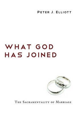What God Has Joined - Peter J Elliott - cover