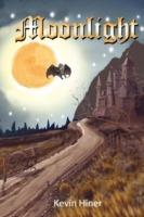 Moonlight: The Hidden Blood Prophecy - Kevin Hiner - cover