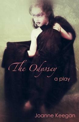 The Odyssey: A Comedy in Two Acts - Joanne Keegan - cover