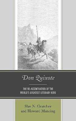 Don Quixote: The Re-accentuation of the World’s Greatest Literary Hero - cover
