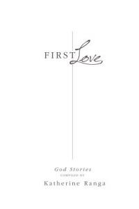 First Love: God Stories - Katherine Ranga - cover