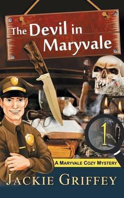 The Devil in Maryvale (A Maryvale Cozy Mystery, Book 1) - Jackie Griffey - cover