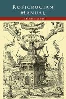 Rosicrucian Manual - H Spencer Lewis - cover