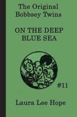 The Bobbsey Twins on the Deep Blue Sea - Laura Lee Hope - cover