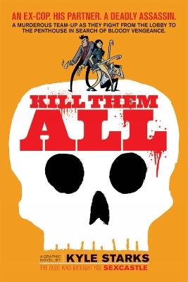 Kill Them All - Kyle Starks - cover
