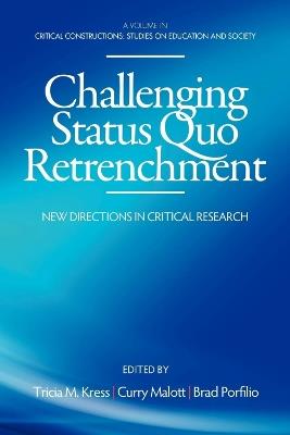 Challenging Status Quo Retrenchment: New Directions in Critical Research - cover