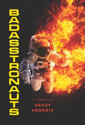 BadAsstronauts - Grady Hendrix - cover