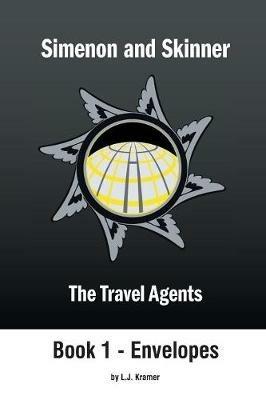 Simenon and Skinner: The Travel Agents - L J Kramer - cover