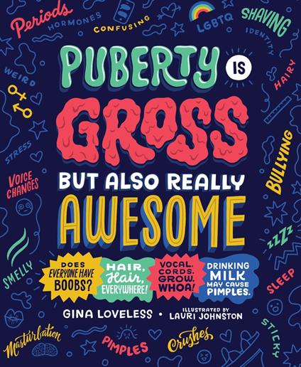 Puberty Is Gross but Also Really Awesome - Gina Loveless,Lauri Johnston - ebook