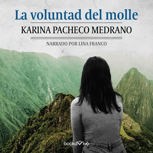 La voluntad del molle