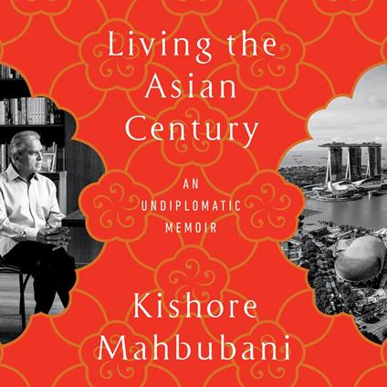 Living the Asian Century