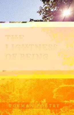 The Lightness of Being - Gorman Poetry - cover