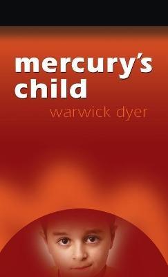 Mercury's Child - Warwick Dyer - cover