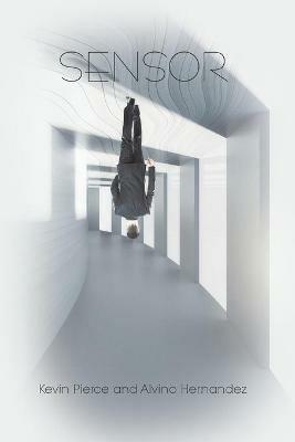 Sensor - Kevin Pierce,Alvino Hernandez - cover