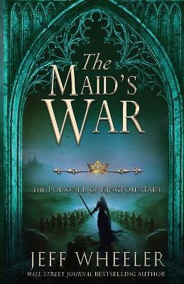 The Maid's War - Jeff Wheeler - cover