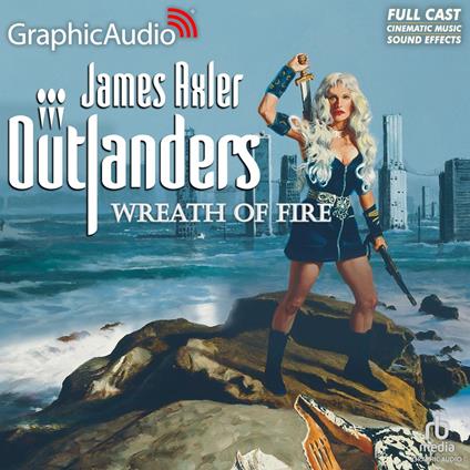 Wreath of Fire [Dramatized Adaptation]
