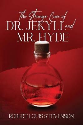 The Strange Case of Dr. Jekyll and Mr. Hyde (Annotated) - Robert Louis Stevenson - cover