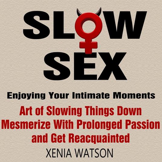 SLOW SEX