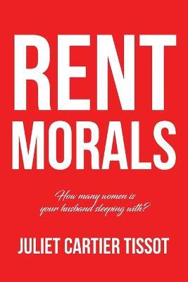 Rent Morals - Juliet Cartier Tissot - cover