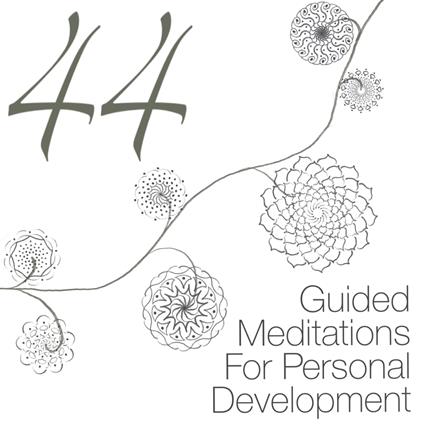 44 Guided Meditations For Personal Development