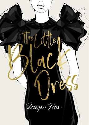 Megan Hess: The Little Black Dress - Megan Hess - cover