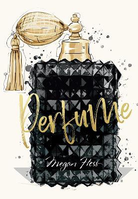 Megan Hess: Perfume - Megan Hess - cover