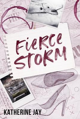 Fierce Storm: Special Edition - Katherine Jay - cover