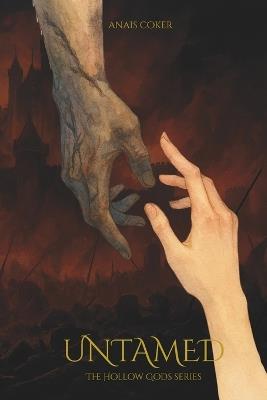 Untamed: The Hollow Gods Series - Anais Coker - cover