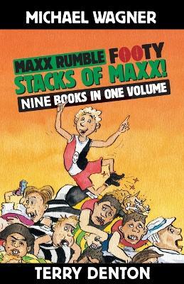 Maxx Rumble Footy STACKS OF MAXX! - Michael Wagner - cover