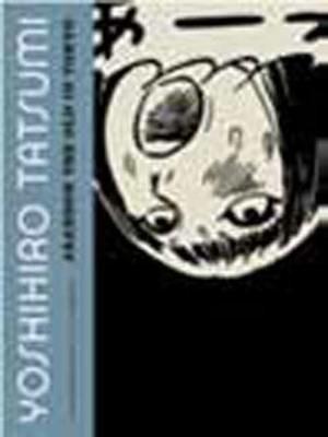 Abandon the Old in Tokyo - Yoshihiro Tatsumi - cover