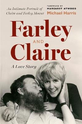 Farley and Claire: A Love Story - Michael Harris - cover