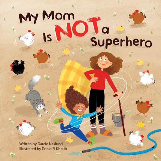 My Mom Is NOT a Superhero
