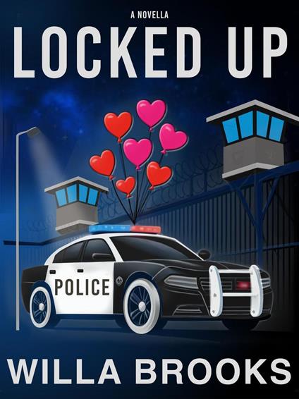 Locked Up (Enemies to Lovers Romance, Novella 2)