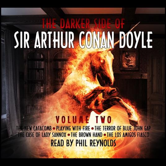 Darker Side of Sir Arthur Conan Doyle, The: Volume 2