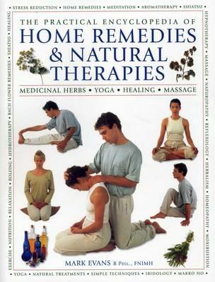 Practical Encyclopedia of Home Remedies & Natural Therapies - Evans Mark - cover