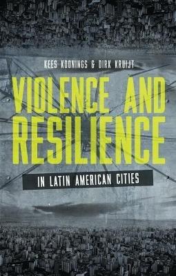 Violence and Resilience in Latin American Cities - cover