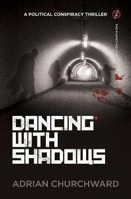 Dancing With Shadows - Adrian Churchward - cover